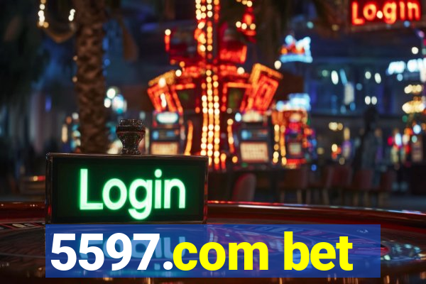 5597.com bet